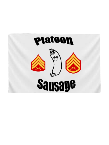 Platoon Sausage Custom Flag